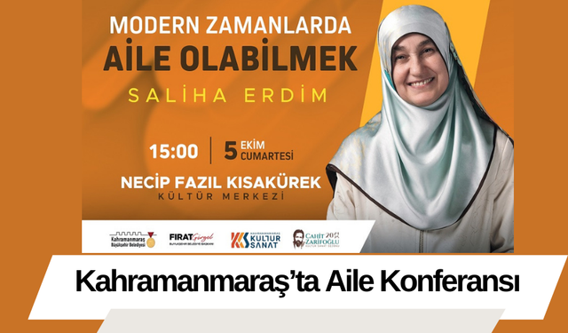 Kahramanmaraş’ta Aile Konferansı