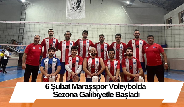 6 Şubat Maraşspor Voleybolda Sezona Galibiyetle Başladı