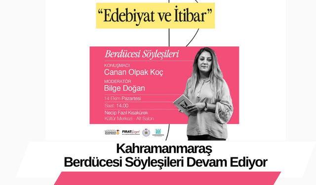 Kahramanmaraş Berdücesi Söyleşileri Devam Ediyor