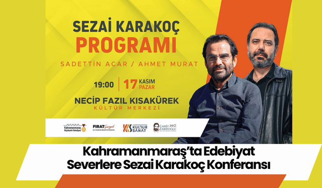 Kahramanmaraş’ta Edebiyat Severlere Sezai Karakoç Konferansı