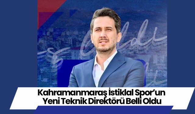 Kahramanmaraş İstiklal Spor’un Yeni Teknik Direktörü Belli Oldu