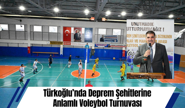 Türkoğlu’nda Deprem Şehitlerine Anlamlı Voleybol Turnuvası