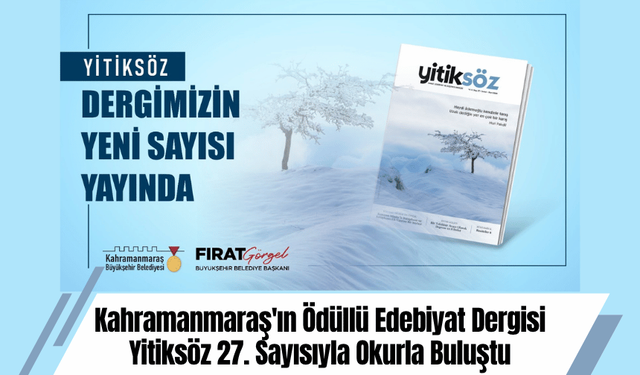 Kahramanmaraş'ın Ödüllü Edebiyat Dergisi Yitiksöz 27. Sayısıyla Okurla Buluştu