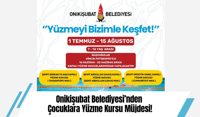 Onikişubat Belediyesi’nden Çocuklara Yüzme Kursu Müjdesi!