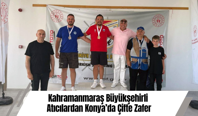 Kahramanmaraş Büyükşehirli Atıcılardan Konya’da Çifte Zafer