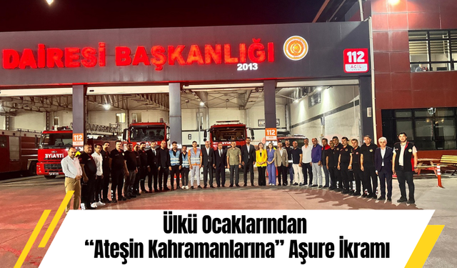 Ülkü Ocaklarından “Ateşin Kahramanlarına” Aşure İkramı