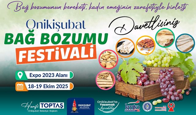 Ünlü Şeflerle Lezzet Şöleni: Onikişubat’ta Bağ Bozumu Festivali Başlıyor