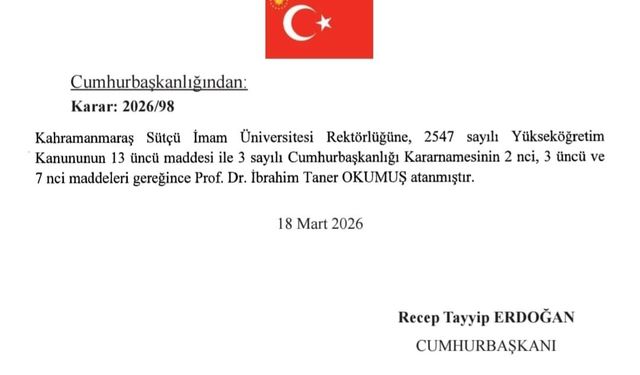 Kahramanmaraş Sütçü İmam Üniversitesi Rektörlüğüne Prof. Dr. İbrahim Taner Okumuş Atandı