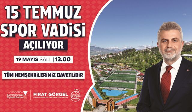 15 Temmuz Spor Vadisi Hizmete Açılıyor; Tüm Vatandaşlar Açılışa Davetli