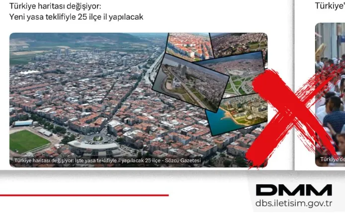 İletişim'den Açıklama Geldi... 25 Yeni İl Kurulacak Mı?