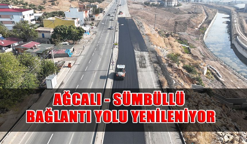 Ağcalı - Sümbüllü Bağlantı Yolu Yenileniyor