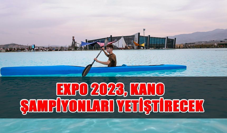 EXPO 2023, Kano Şampiyonları Yetiştirecek