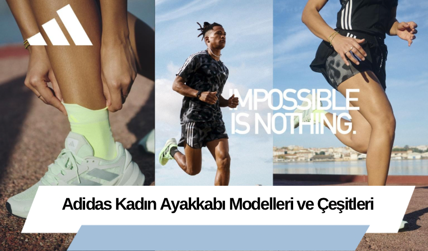 Adidas Kadın Ayakkabı Modelleri ve Çeşitleri