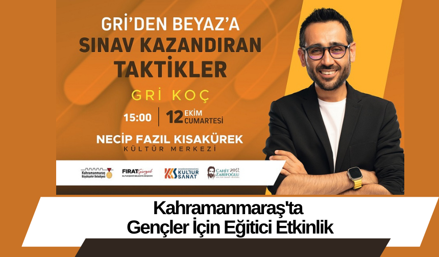 Kahramanmaraş'ta Gençler İçin Eğitici Etkinlik