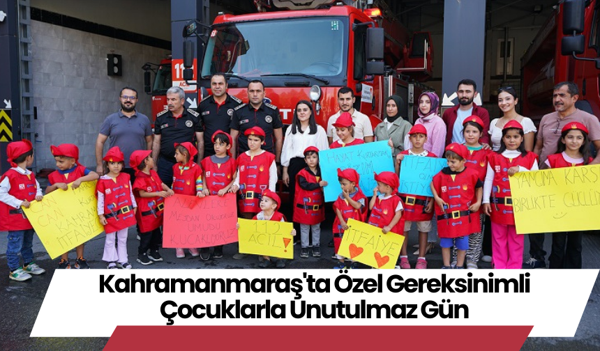 Kahramanmaraş'ta Özel Gereksinimli Çocuklarla Unutulmaz Gün