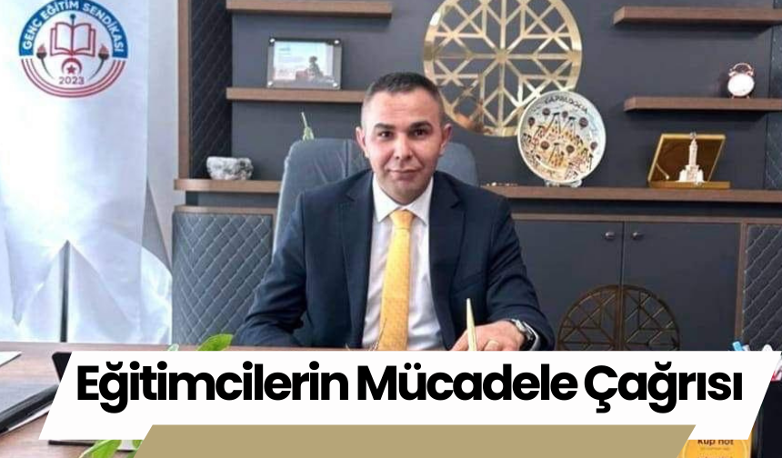 Eğitimcilerin Mücadele Çağrısı