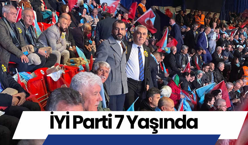 İYİ Parti 7 Yaşında