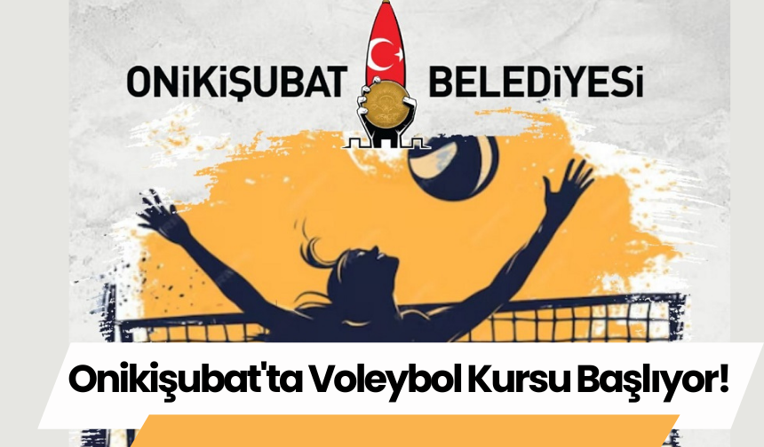 Onikişubat'ta Voleybol Kursu Başlıyor!