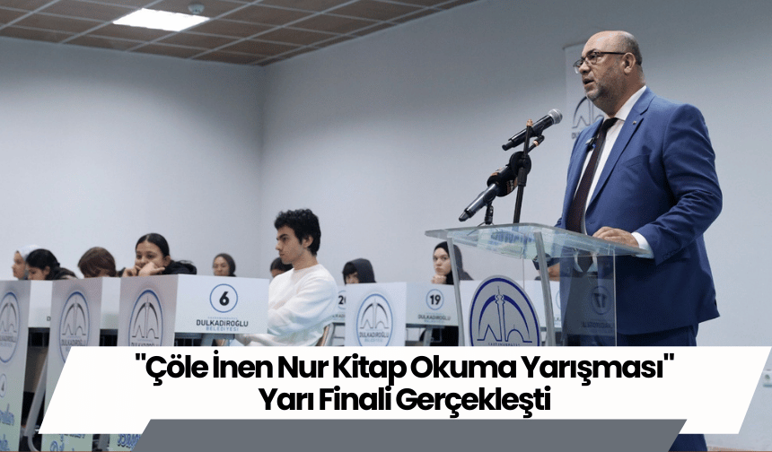 "Çöle İnen Nur Kitap Okuma Yarışması" Yarı Finali Gerçekleşti