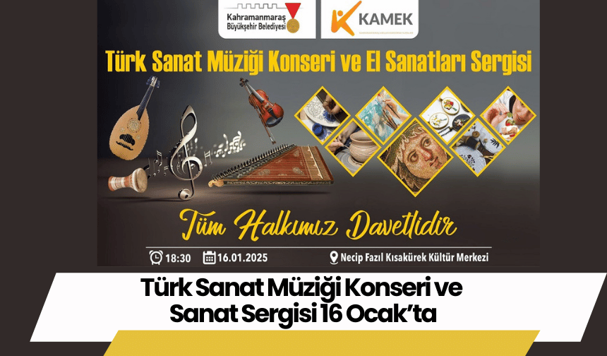 Türk Sanat Müziği Konseri ve Sanat Sergisi 16 Ocak’ta