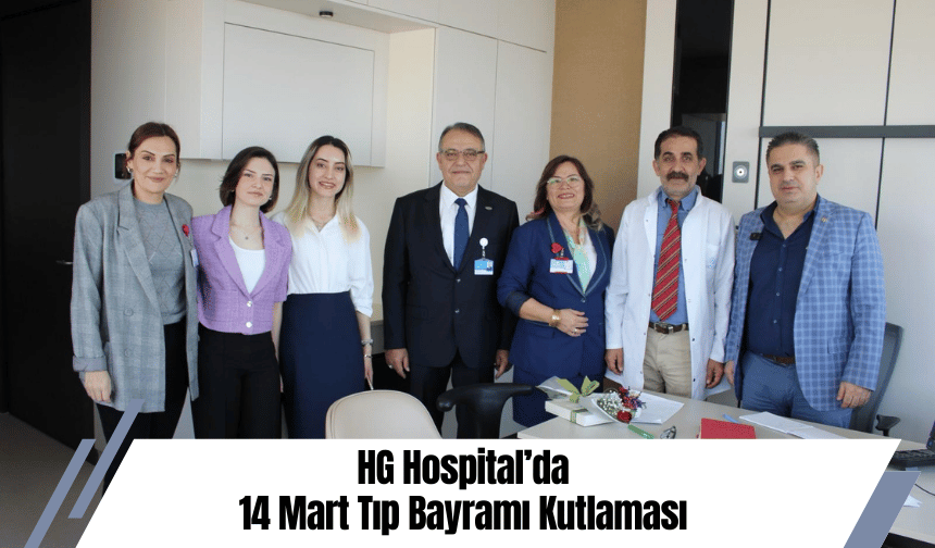 HG Hospital’da 14 Mart Tıp Bayramı Kutlaması
