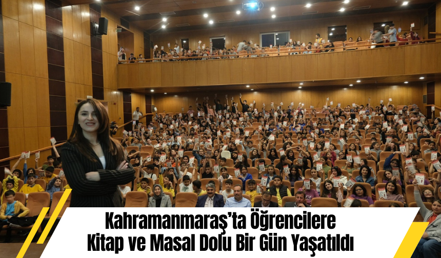 Kahramanmaraş’ta Öğrencilere Kitap ve Masal Dolu Bir Gün Yaşatıldı