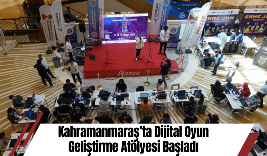 Kahramanmaraş’ta Dijital Oyun Geliştirme Atölyesi Başladı
