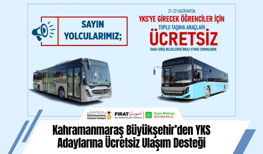 Kahramanmaraş Büyükşehir’den YKS Adaylarına Ücretsiz Ulaşım Desteği