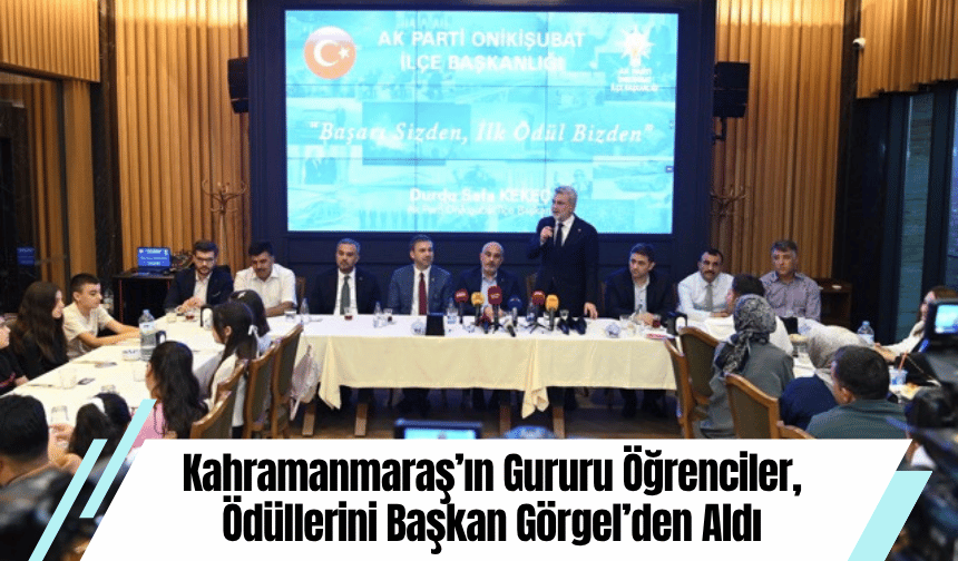 Kahramanmaraş’ın Gururu Öğrenciler, Ödüllerini Başkan Görgel’den Aldı
