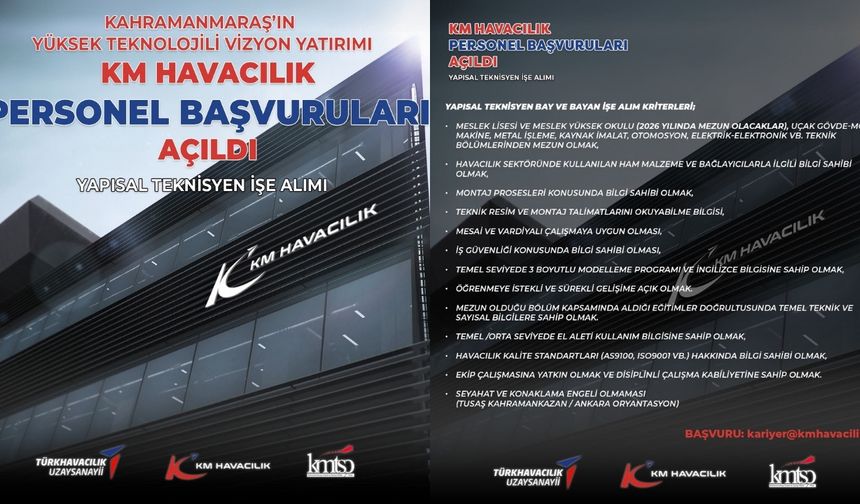 KM Havacılık’tan Kahramanmaraş’a Yüksek Teknoloji İstihdamı