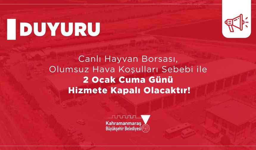 Canlı Hayvan Borsası, 2 Ocak’ta Kar Yağışı Nedeniyle Kapalı Olacak