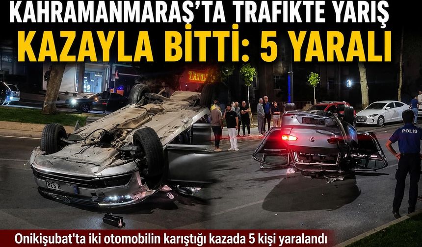 Kahramanmaraş’ta Makas Atarak İlerleyen Otomobiller Birbirine Girdi: 5 Yaralı