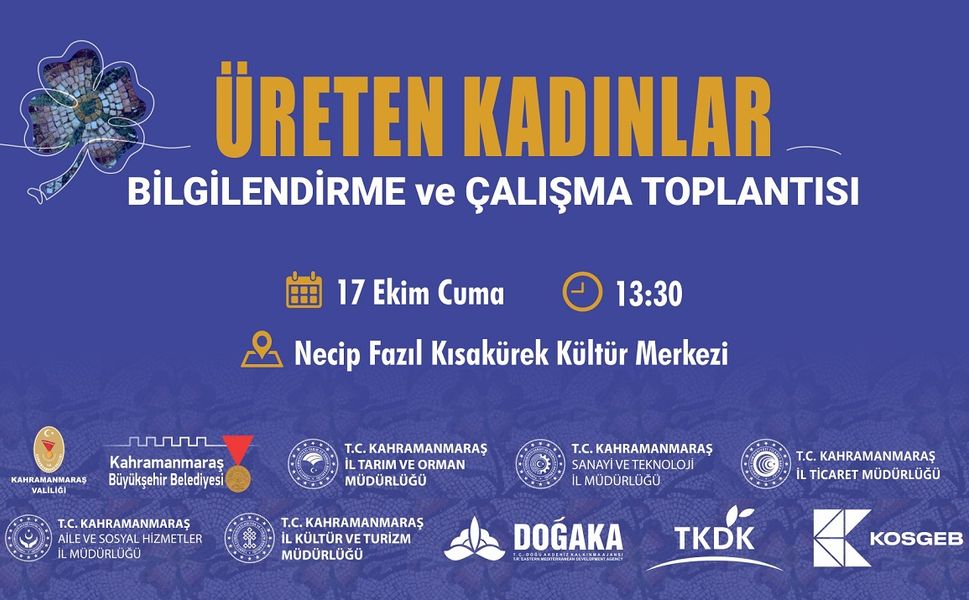 Kahramanmaraş’ta Üreten Kadınlar Buluşuyor