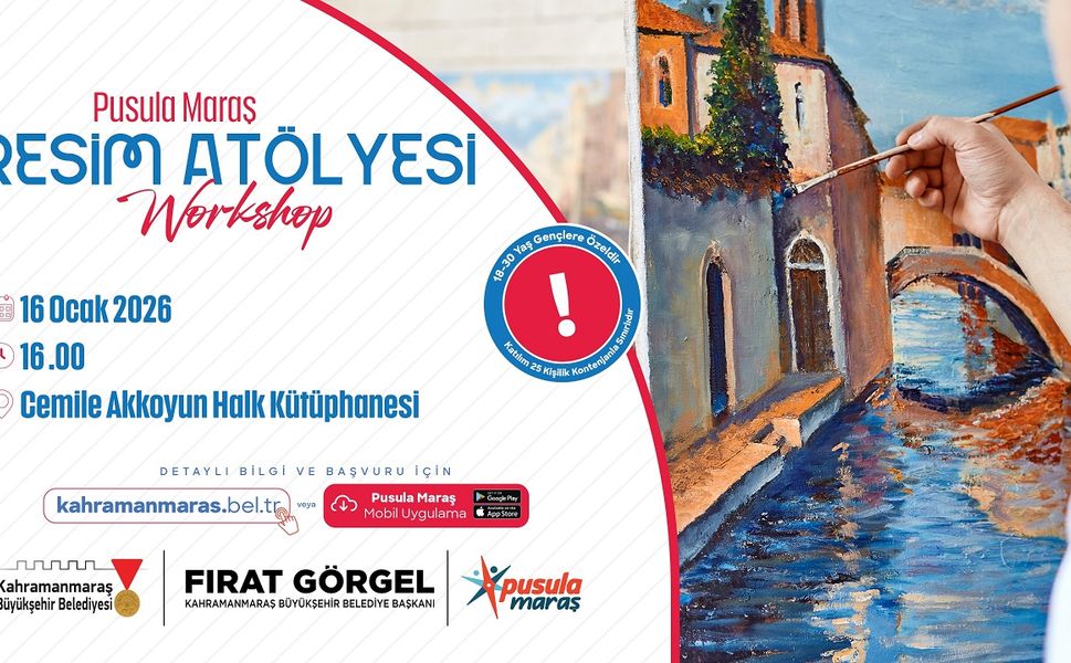 Pusula Maraş’tan Gençlere Sanat Dolu Buluşma; Resim Atölyesine Başvurular Başladı!