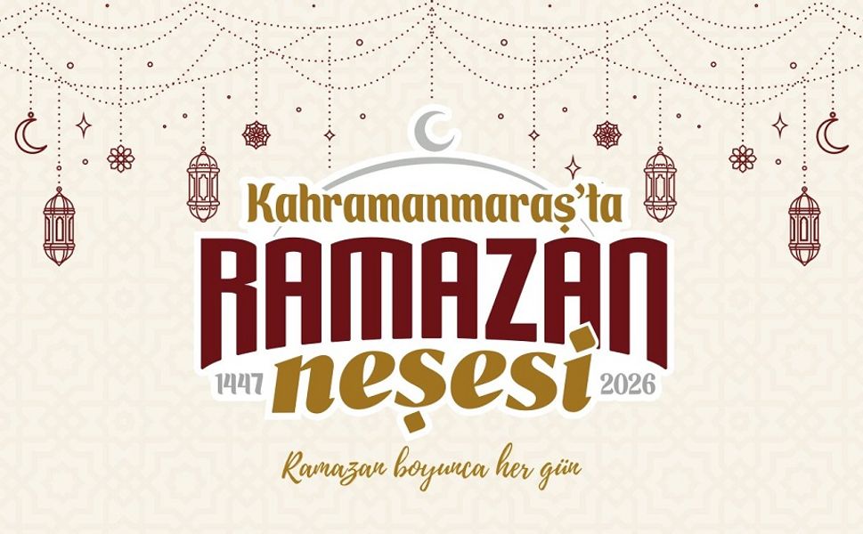 Kahramanmaraş’ta Ramazan Akşamları Etkinliklerle Şenlenecek
