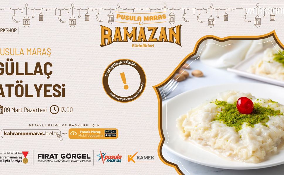 Pusula Maraş’tan Ramazan’a Özel Güllaç Yapım Atölyesi