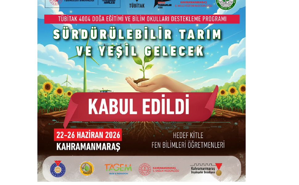 “Sürdürülebilir Tarım ve Yeşil Gelecek” Başlıklı Proje, TÜBİTAK 4004 Programı Kapsamına Alındı