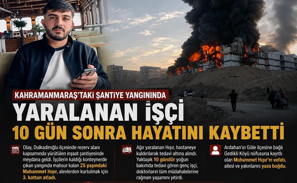 Kahramanmaraş'taki Şantiye Yangınında İşçi Öldü