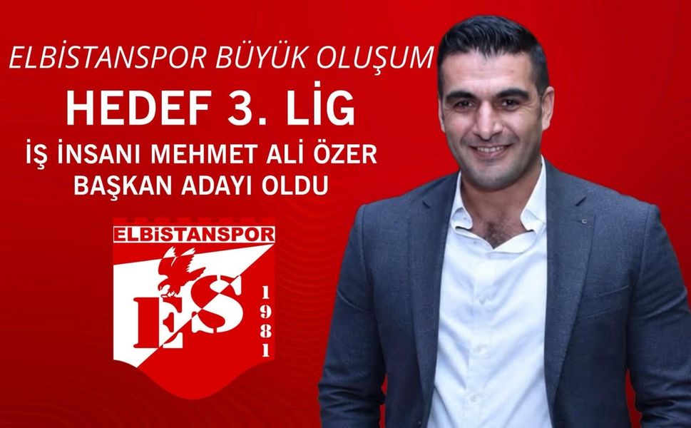 Mehmet Ali Özer, Elbistanspor Başkanlığına Aday Oldu